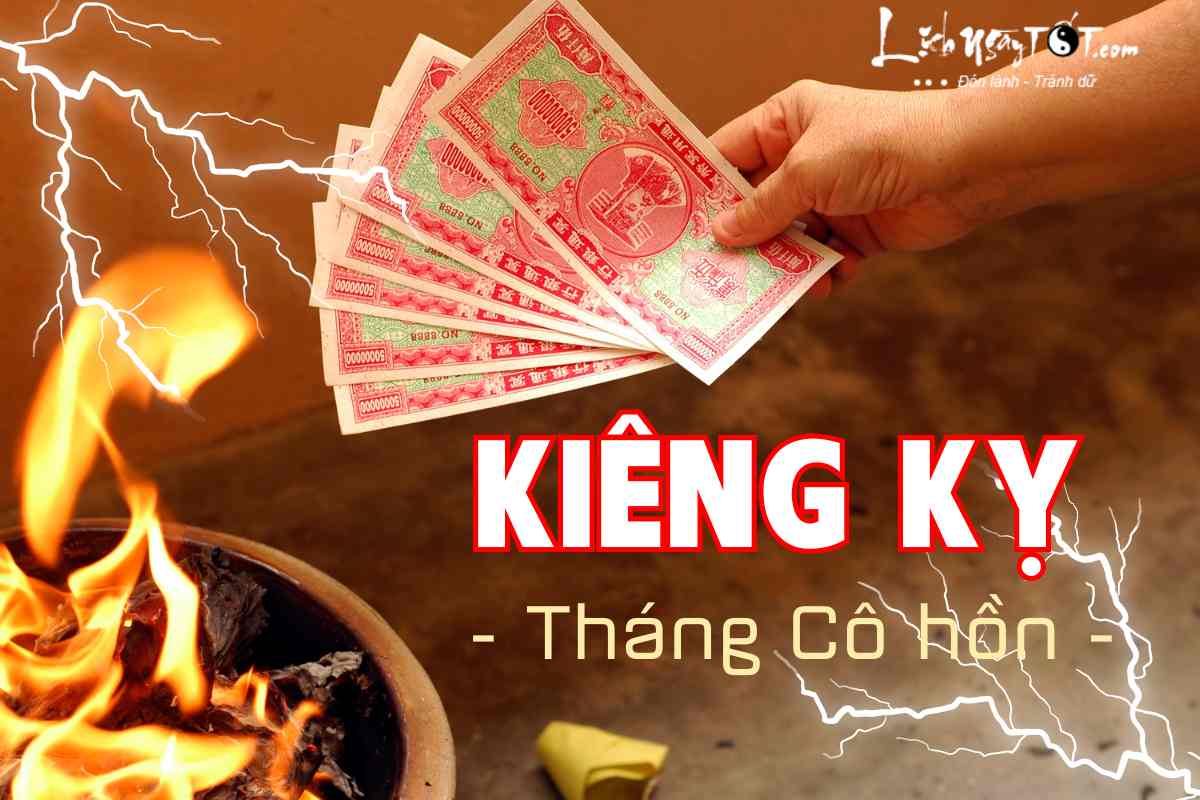 Kieng ky trong thang Co hon - Thang Co hon kieng gi?